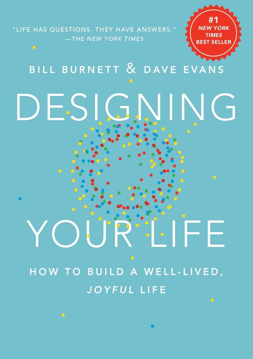 Designing Your Life: How to Build a Well-Lived, Joyful Life cover