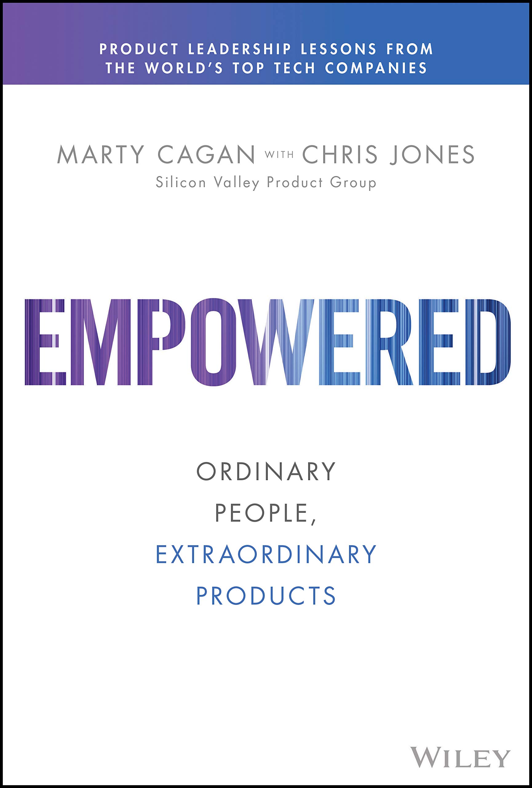 Empowered: Ordinary People, Extraordinary Products cover