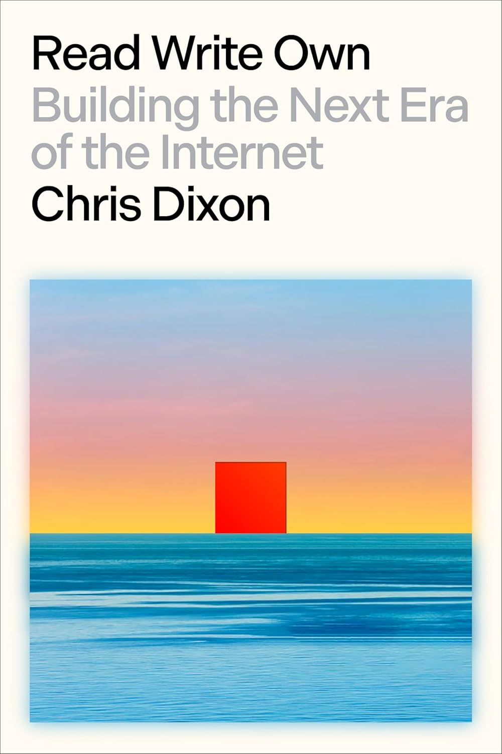Read Write Own: Building the Next Era of the Internet cover