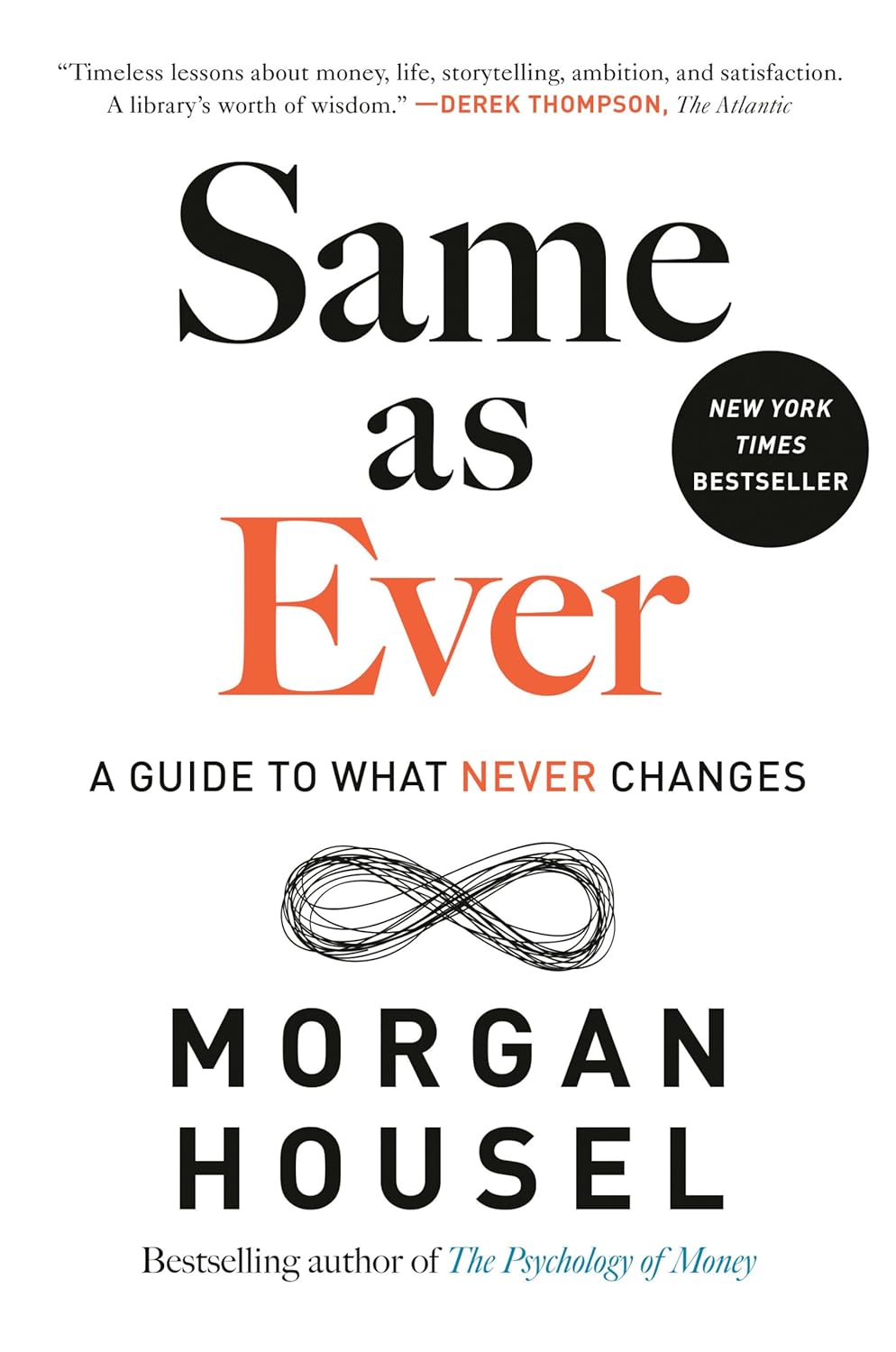 Same as Ever: A Guide to What Never Changes cover
