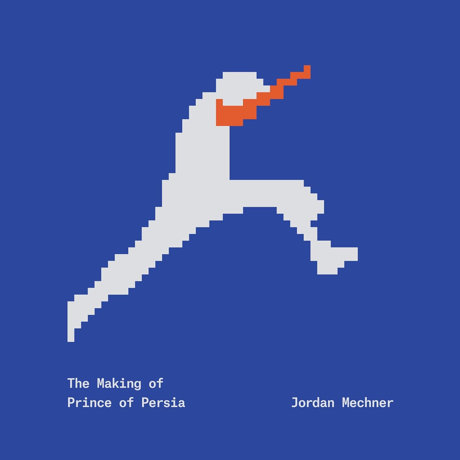 The Making of Prince of Persia: Journals 1985-1993 cover