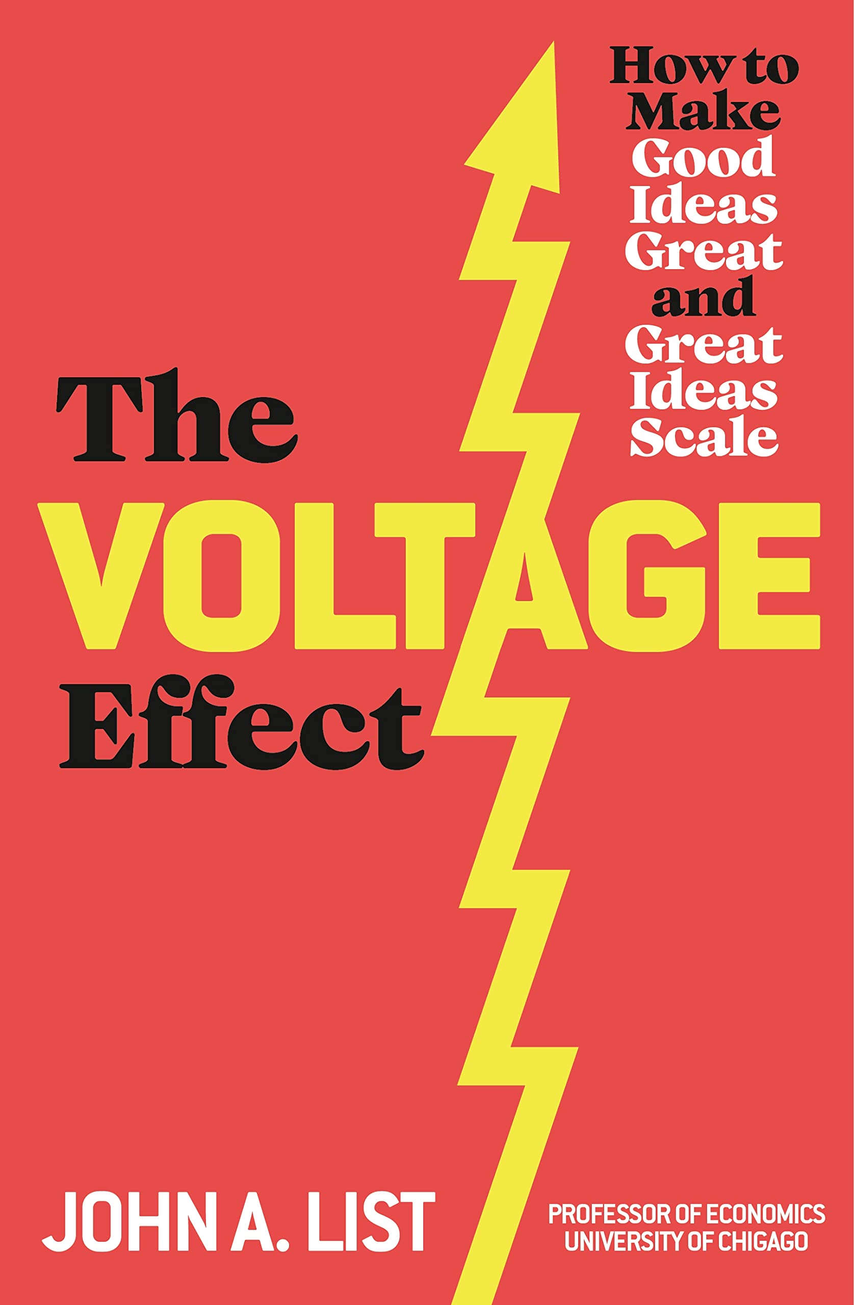 The Voltage Effect: How to Make Good Ideas Great and Great Ideas Scale cover